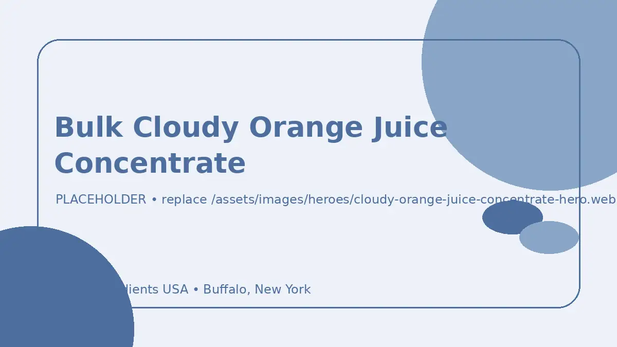 Bulk Cloudy Orange Juice Concentrate hero image placeholder