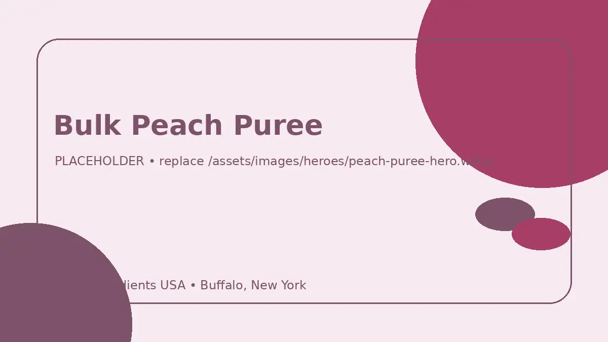Bulk Peach Puree hero image placeholder
