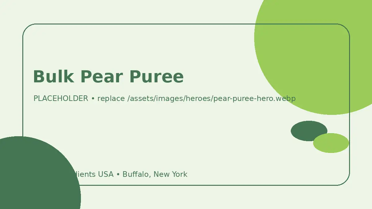 Bulk Pear Puree hero image placeholder