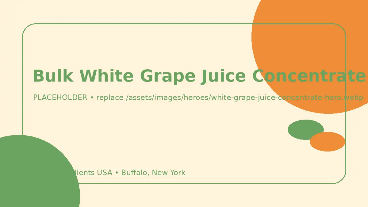 Bulk White Grape Juice Concentrate hero image placeholder